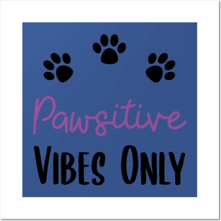 Pawsitive Vibes 3 Posters and Art